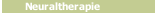 Neuraltherapie